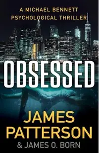Obsessed: A Michael Bennett Psychological Thriller