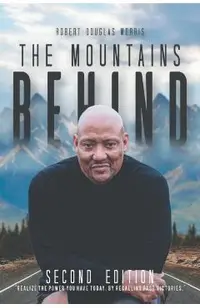 The Mountains Behind: Second Edition