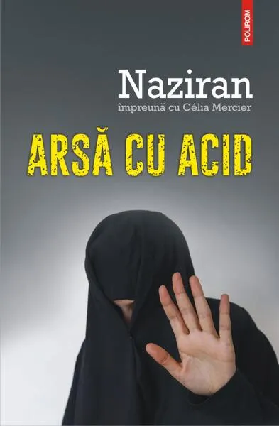 Arsă cu acid - Paperback brosat - Célia Mercier, Naziran