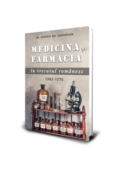 Medicina și farmacia în trecutul românesc - Paperback brosat