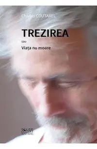 Trezirea sau Viata nu moare