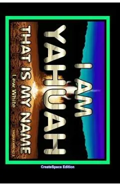 I Am Yahuah: That Is My Name