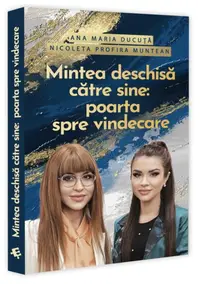 Mintea deschisă către sine: poartă spre vindecare - Paperback brosat