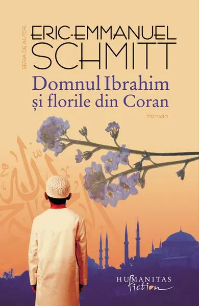 Domnul Ibrahim şi florile din Coran - Paperback brosat - Eric-Emmanuel Schmitt