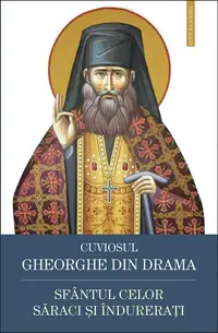 Cuviosul Gheorghe din Drama - Paperback brosat