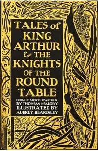 Tales of King Arthur & the Knights of the Round Table