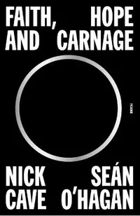 Faith, Hope and Carnage