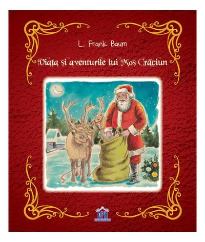 Viața și aventurile lui Moș Crăciun - Hardcover - Lyman Frank Baum