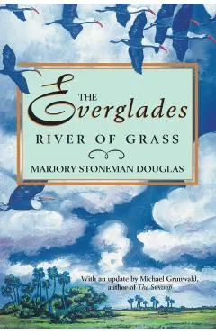 The Everglades: River of Grass