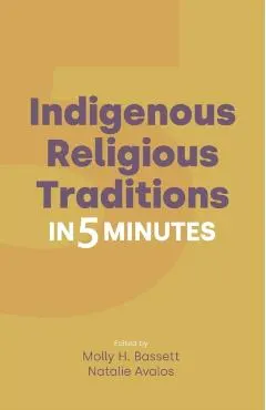 Indigenous Religious Traditions in 5 Minutes