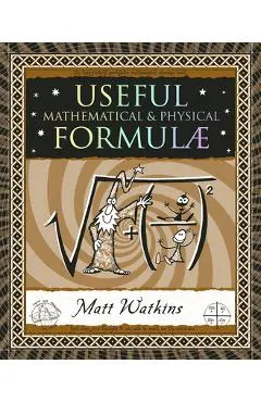 Useful Formulae: Mathematical & Physical