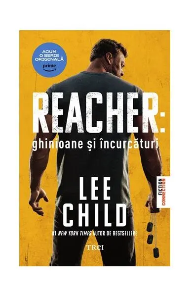 Reacher: Ghinioane şi încurcături (Ediție tie-in) - Paperback brosat - Lee Child