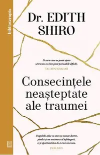 Consecintele neasteptate ale traumei