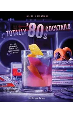 Totally '80s Cocktails