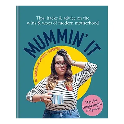 Mummin' It