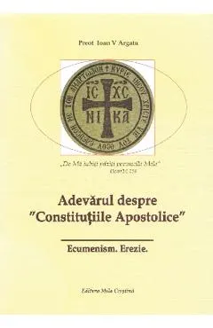 Adevarul despre Constitutiile Apostolice