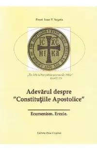 Adevarul despre Constitutiile Apostolice