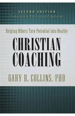 Christian Coaching: Helping Others Turn Potential Into Reality
