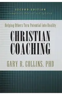 Christian Coaching: Helping Others Turn Potential Into Reality