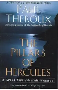 The Pillars of Hercules: A Grand Tour of the Mediterranean