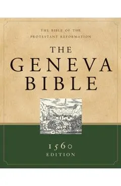 Geneva Bible-OE: The Bible of the Protestant Reformation