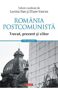 eBook Romania postcomunista trecut, prezent, viitor