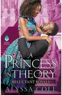 A Princess in Theory: Reluctant Royals