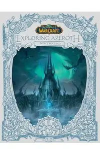 World of Warcraft: Exploring Azeroth: Northrend (Exploring Azeroth, 3)