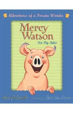 Mercy Watson Boxed Set: Adventures of a Porcine Wonder