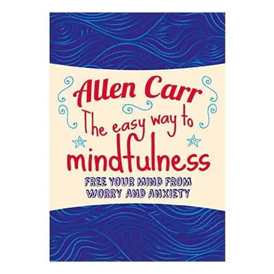Easy Way to Mindfulness