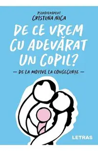 De ce vrem cu adevarat un copil?