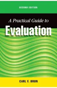 A Practical Guide to Evaluation, Second Edition