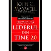 Dezvolta liderul din tine 2. 0