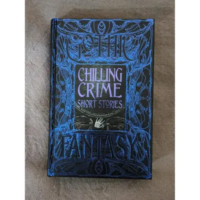 Chilling Crime Short Stories (Gothic Fantasy Series)