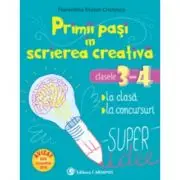 Primii pasi in scrierea creativa. Clasele 3-4