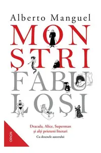 Monștri fabuloși - Paperback brosat - Alberto Manguel