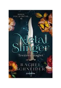 Metal Slinger: Trezirea magiei