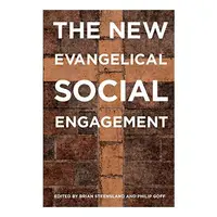The New Evangelical Social Engagement