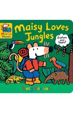 Maisy Loves Jungles: A Maisy's Planet Book