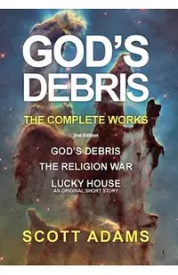 God's Debris: The Complete Works