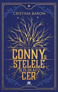 Conny și stelele de pe un alt cer - Paperback brosat - Cristina Baron