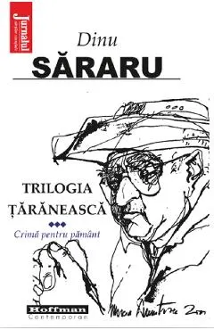 Trilogia taraneasca Vol.3: Crima pentru pamant