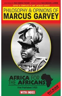 Philosophy & Opinions of Marcus Garvey