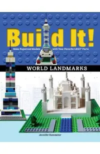 Build It! World Landmarks: Make Supercool Models with Your Favorite Lego(r) Parts