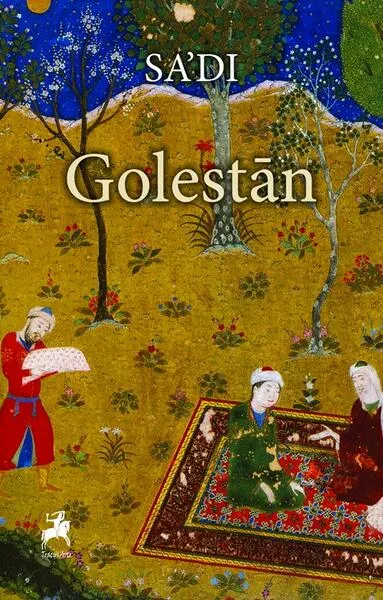 Golestān - Paperback brosat - Sa’di