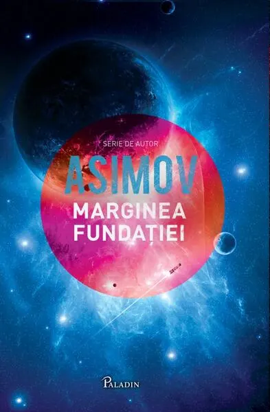 Marginea fundaţiei. Seria Fundația (Vol. 4) - Hardcover - Isaac Asimov