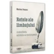Retele ale limbajului - Andrei Bodiu existenta ca mod de poezie