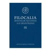 Filocalia sfintelor nevointe ale desavarsirii volumul 9