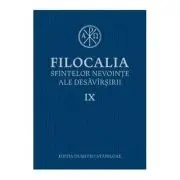 Filocalia sfintelor nevointe ale desavarsirii volumul 9