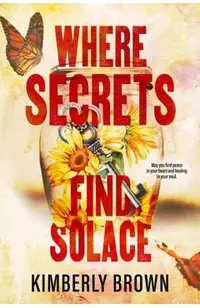 Where Secrets Find Solace